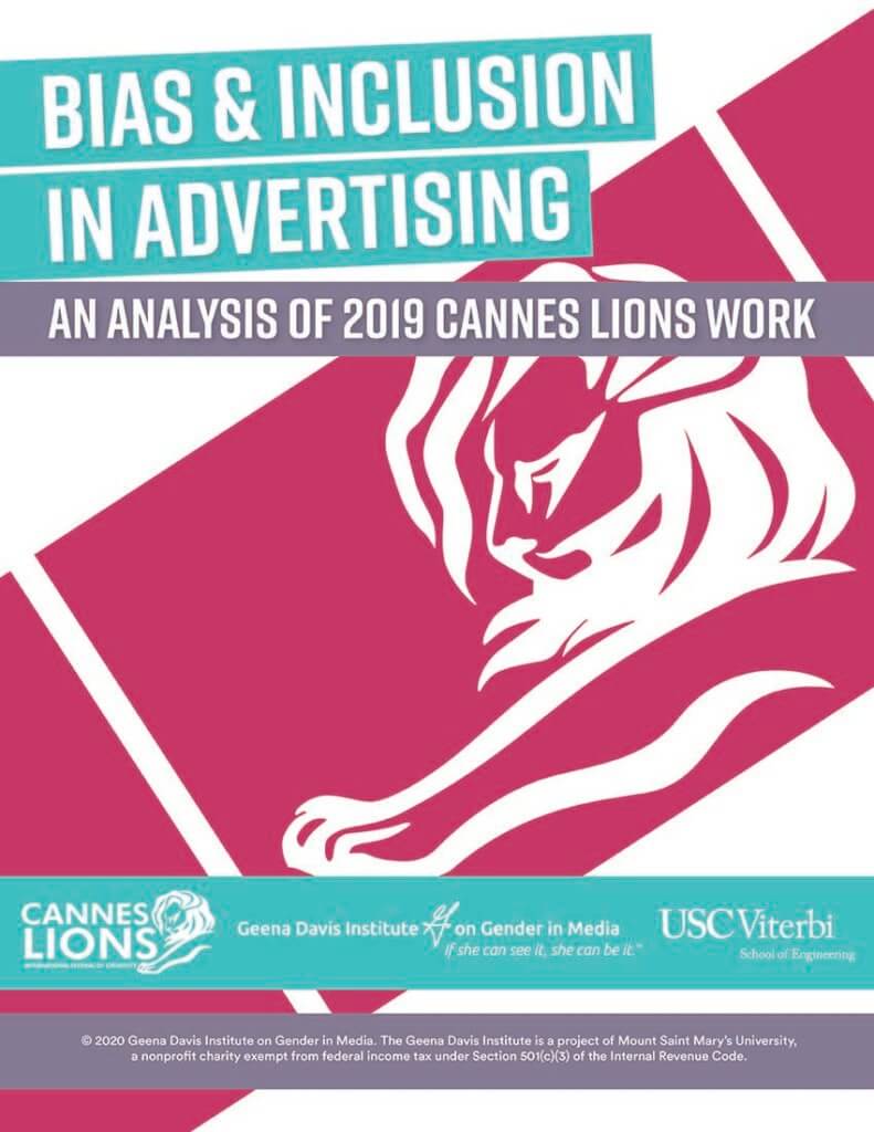 A graphic with the words “Bias & Inclusion in Advertising” and “An Analysis of 2019 Cannes Lions Work,” featuring logos for the Cannes Lions, USC Viterbi School of Engineering, and the Geena Davis Institute. A stylized lion graphic dominates the right side.