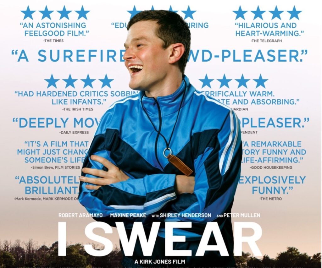 I SWEAR movie poster featuring Robert Aramayo, BAFTA Award winner for Best Actor, with five-star reviews and festival laurels.