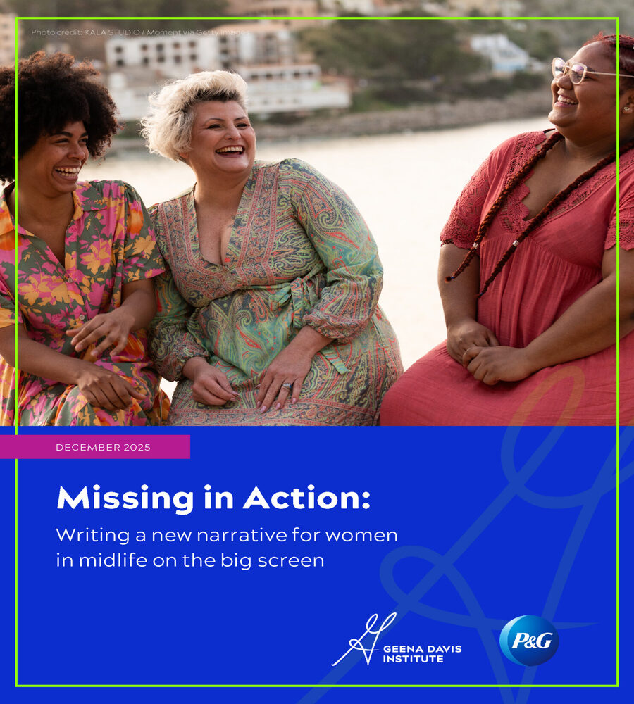 Report cover for the Geena Davis Institute's December 2025 study titled Missing in Action: Writing a new narrative for women in midlife on the big screen. The top half shows three diverse midlife women laughing together outdoors, and the bottom half features a bold blue background with the report title and logos for the Geena Davis Institute and P&G.