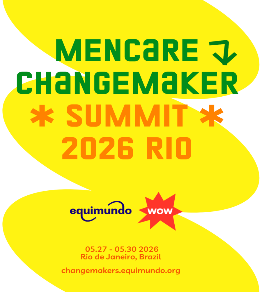 Bright yellow, green, and orange promotional graphic for the MenCare Changemaker Summit 2026 in Rio de Janeiro, featuring logos for Equimundo and WOW.
